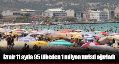İzmir 11 ayda 95 ülkeden 1 milyon turisti ağırladı