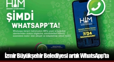 İzmir Büyükşehir Belediyesi artık WhatsApp’ta