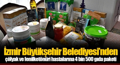 İzmir Büyükşehir Belediyesi’nden çölyak ve fenilketönüri hastalarına 4 bin 500 gıda paketi