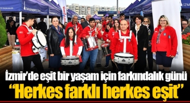 İzmir’de eşit bir yaşam için farkındalık günü “Herkes farklı herkes eşit”