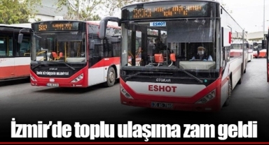 İzmir’de toplu ulaşıma zam geldi