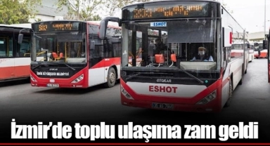 İzmir’de toplu ulaşıma zam geldi