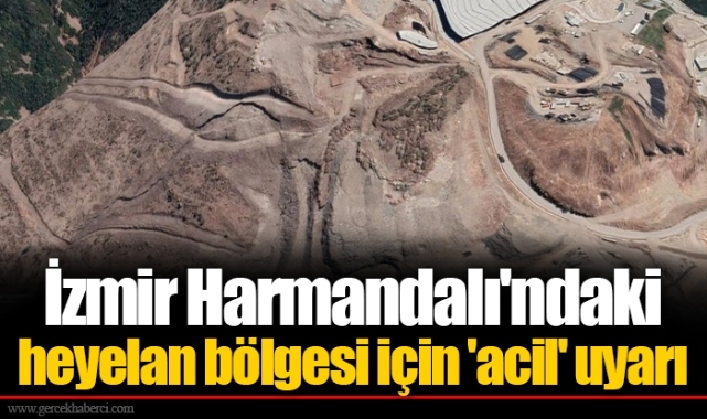 İzmir Harmandalı'ndaki heyelan bölgesi için 'acil' uyarı