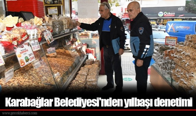 Karabağlar Belediyesi'nden yılbaşı denetimi