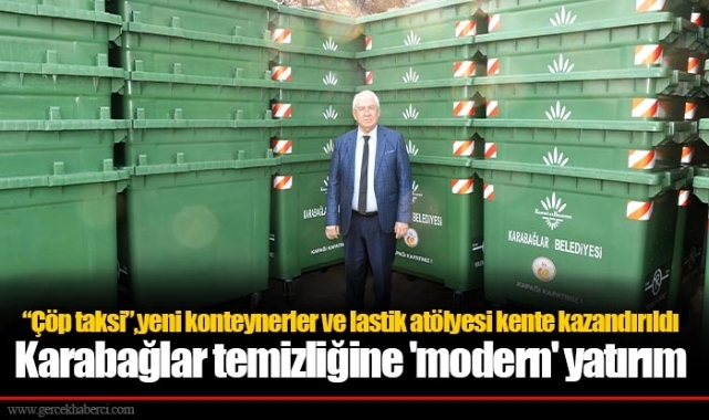 Karabağlar temizliğine 'modern' yatırım