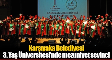 Karşıyaka Belediyesi 3. Yaş Üniversitesi’nde mezuniyet sevinci