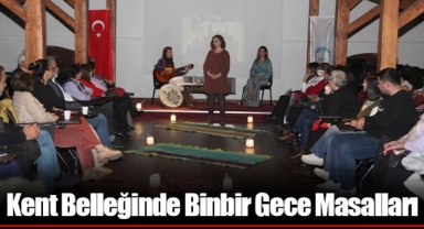 Kent Belleğinde Binbir Gece Masalları