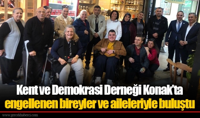 Kent ve Demokrasi Derneği Konak'ta engellenen bireyler ve aileleriyle buluştu
