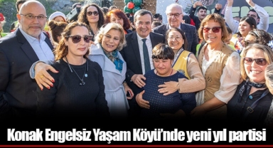 Konak Engelsiz Yaşam Köyü’nde yeni yıl partisi