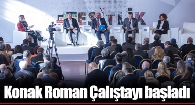 Konak Roman Çalıştayı başladı