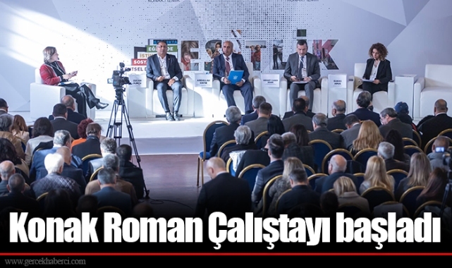 Konak Roman Çalıştayı başladı