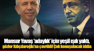 Mansur Yavaş 'adaylık' için yeşil ışık yaktı, gözler Kılıçdaroğlu'na çevrildi! Çok konuşulacak iddia