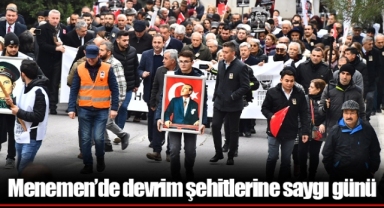 Menemen’de devrim şehitlerine saygı günü