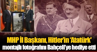 MHP İl Başkanı, Hitler’in ‘Atatürk' montajlı fotoğrafını Bahçeli’ye hediye etti