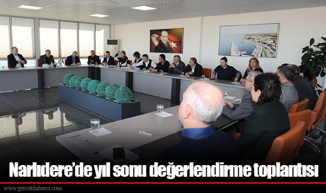 Narlıdere’de yıl sonu değerlendirme toplantısı