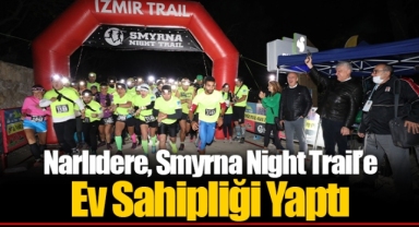 Narlıdere, Smyrna Night Trail’e Ev Sahipliği Yaptı