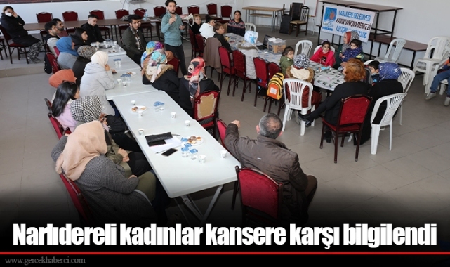 Narlıdereli kadınlar kansere karşı bilgilendi