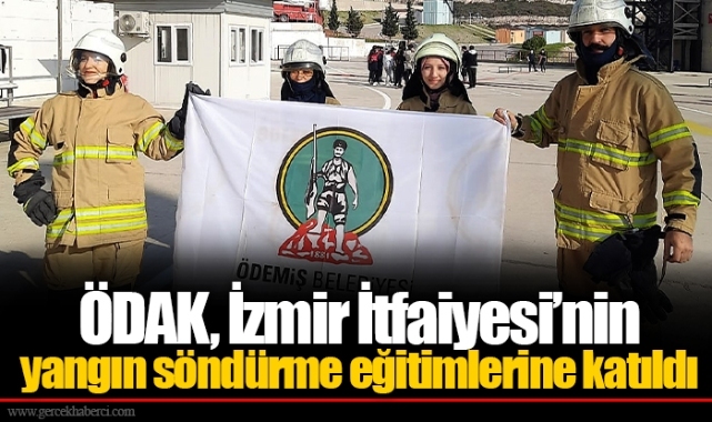 ÖDAK, İzmir İtfaiyesi’nin yangın söndürme eğitimlerine katıldı 