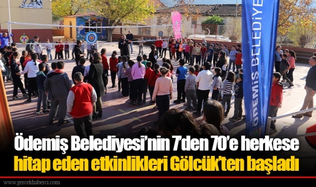 Ödemiş Belediyesi’nin 7’den 70’e herkese hitap eden etkinlikleri Gölcük’ten başladı