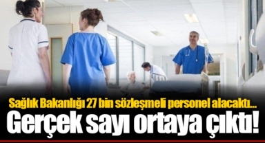 Sağlık Bakanlığı 27 bin sözleşmeli personel alacaktı… Gerçek sayı ortaya çıktı!