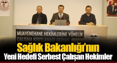 Sağlık Bakanlığı'nın Yeni Hedefi Serbest Çalışan Hekimler
