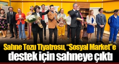 Sahne Tozu Tiyatrosu, “Sosyal Market”e destek için sahneye çıktı