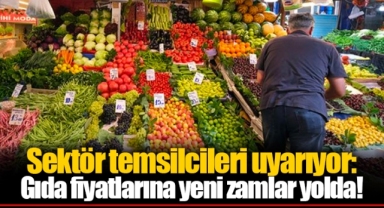 Sektör temsilcileri uyarıyor: Gıda fiyatlarına yeni zamlar yolda!