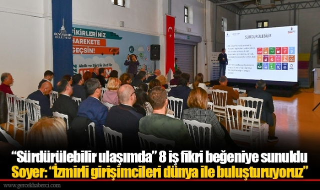 Soyer: “İzmirli girişimcileri dünya ile buluşturuyoruz”