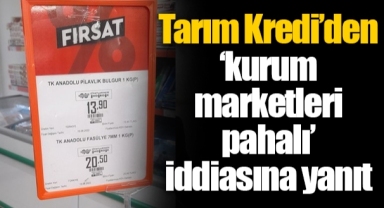 Tarım Kredi’den ‘kurum marketleri pahalı’ iddiasına yanıt