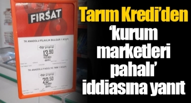 Tarım Kredi’den ‘kurum marketleri pahalı’ iddiasına yanıt