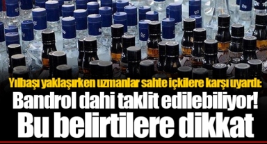 Yılbaşı yaklaşırken uzmanlar sahte içkilere karşı uyardı: Bandrol dahi taklit edilebiliyor! Bu belirtilere dikkat