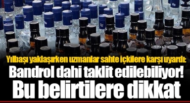 Yılbaşı yaklaşırken uzmanlar sahte içkilere karşı uyardı: Bandrol dahi taklit edilebiliyor! Bu belirtilere dikkat
