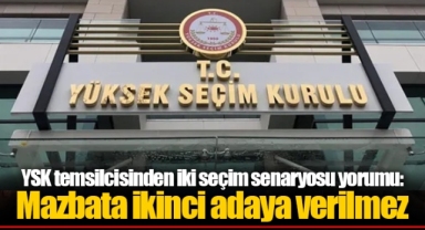 YSK temsilcisinden iki seçim senaryosu yorumu: Mazbata ikinci adaya verilmez