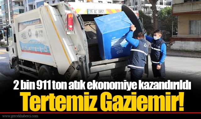 2 bin 911 ton atık ekonomiye kazandırıldı... Tertemiz Gaziemir!