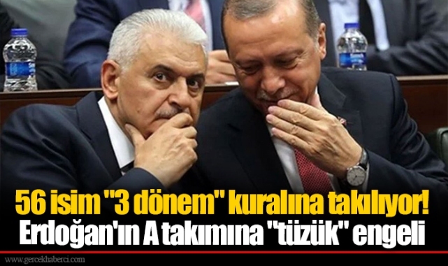 56 isim "3 dönem" kuralına takılıyor! Erdoğan'ın A takımına "tüzük" engeli