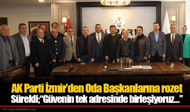 AK Parti İzmir’den Oda Başkanlarına rozet