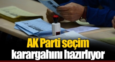 AK Parti seçim karargahını hazırlıyor