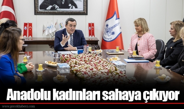 Anadolu kadınları sahaya çıkıyor