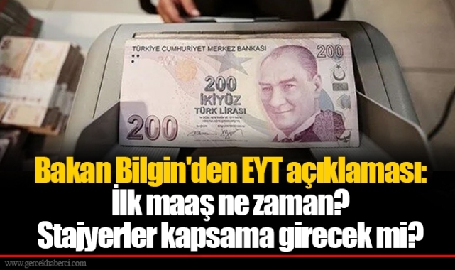 Bakan Bilgin'den EYT açıklaması: İlk maaş ne zaman?
