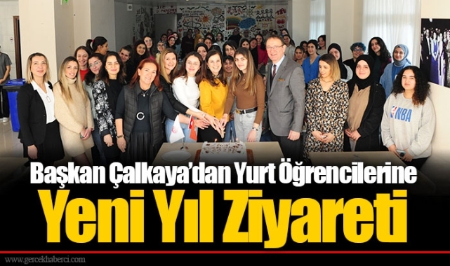 Başkan Çalkaya’dan Yurt Öğrencilerine Yeni Yıl Ziyareti