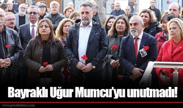 Bayraklı Uğur Mumcu’yu unutmadı!