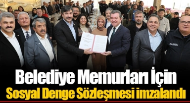 Belediye Memurları İçin Sosyal Denge Sözleşmesi imzalandı