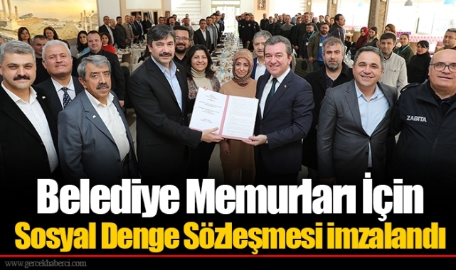 Belediye Memurları İçin Sosyal Denge Sözleşmesi imzalandı