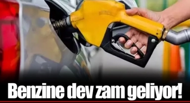 Benzine dev zam geliyor!