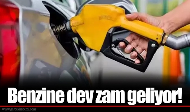 Benzine dev zam geliyor!