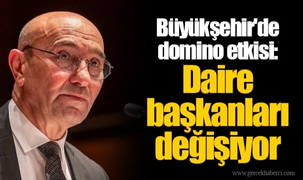 Büyükşehir'de domino etkisi: Daire başkanları değişiyor
