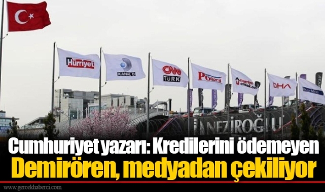 Cumhuriyet yazarı: Kredilerini ödemeyen Demirören, medyadan çekiliyor