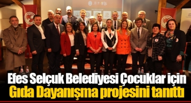 Efes Selçuk Belediyesi Çocuklar için Gıda Dayanışma projesini tanıttı