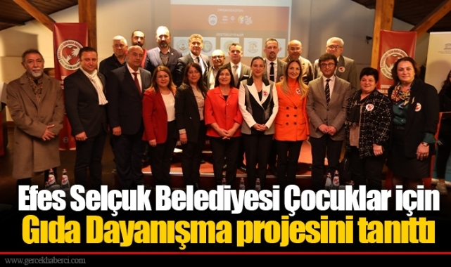 Efes Selçuk Belediyesi Çocuklar için Gıda Dayanışma projesini tanıttı 