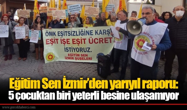 Eğitim Sen İzmir’den yarıyıl raporu: 5 çocuktan biri yeterli besine ulaşamıyor